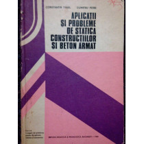 Aplicatii si probleme de statica constructiilor si beton armat