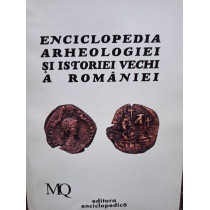 Enciclopedia arheologiei si istoriei vechi a Romaniei, vol. 3