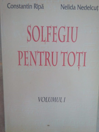 Solfegiu pentru toti, vol. I