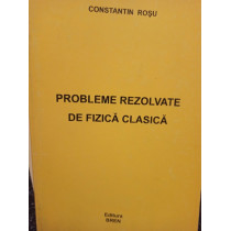 Probleme rezolvate de fizica clasica