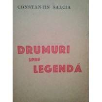 Drumuri spre legenda (dedicatie)