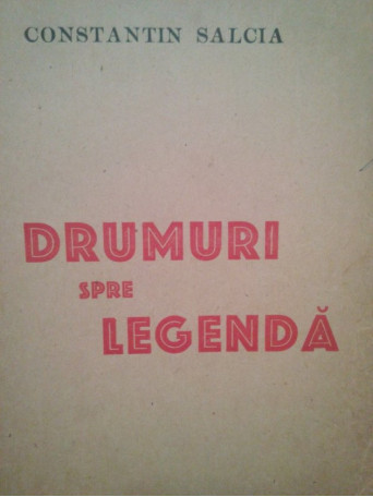 Drumuri spre legenda (dedicatie)