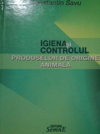 Igiena si controlul produselor de origine animala