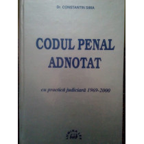 Codul penal adnotat cu practica judiciara 19692000