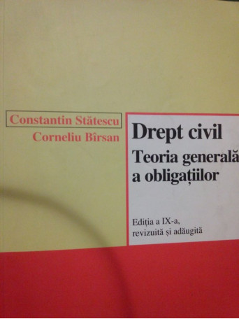 Constantin Statescu - Drept civil. Teoria generala a obligatiilor - 2008 - Cartonata