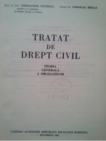 Constantin Statescu - Tratat de drept civil - 1981 - Cartonata