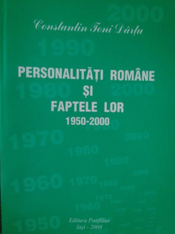 Personalitati romane si faptele lor 1950-2000