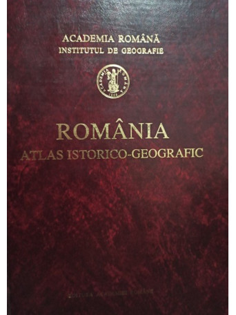 Romania - Atlas istoricogeografic