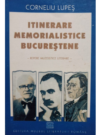 Itinerare memoralistice Bucurestene