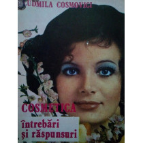 Cosmetica, intrebari si raspunsuri