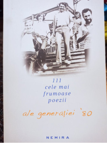 111 cele mai frumoase poezii ale generatiei '80