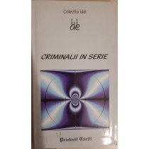 CRIMINALII IN SERIE