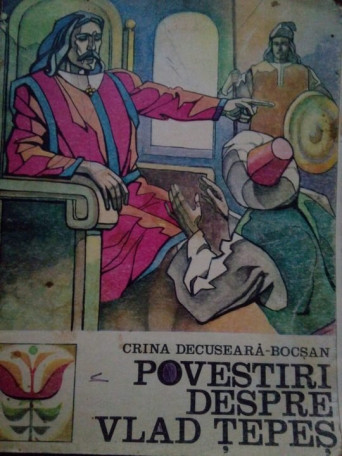 Crina Decuseara-Bocsan - Povestiri despre Vlad Tepes - 1975 - Brosata