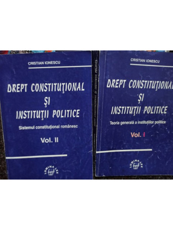 Cristian Ionescu - Drept constitutional si institutii politice, 2 vol. - 1964 - Brosata