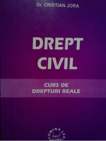 Drept civil. Curs de drepturi reale