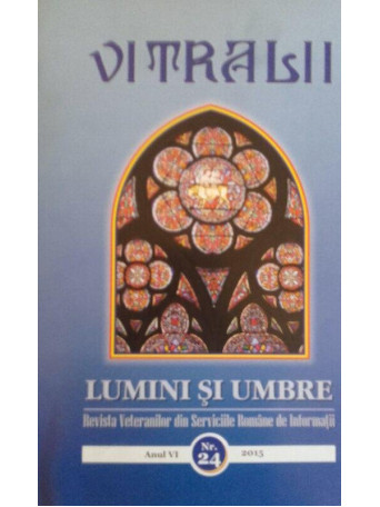 Vitralii. Lumini si umbre. Anul VI, Nr. 24