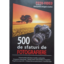 500 de sfaturi de fotografiere