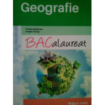 Geografie. Bacalaureat