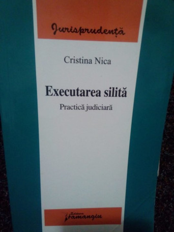 Executarea silita. Practica judiciara