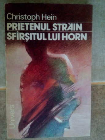 Prietenul strain. Sfarsitul lui Horn