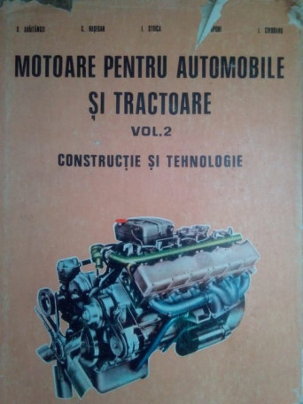 Motoare pentru automobile si tractoare vol 2