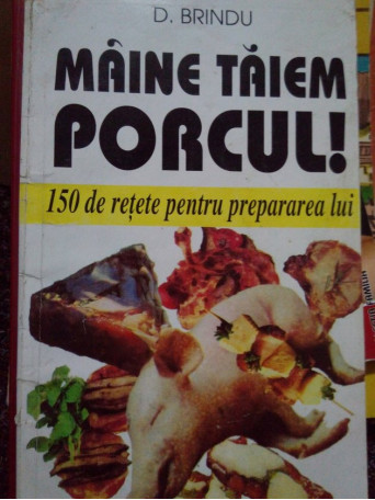 Maine taiem porcul!