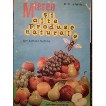 Mierea si alte produse naturale