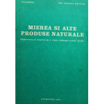 Mierea si alte produse naturale