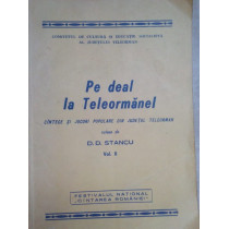 Pe deal la Teleormanel, vol. II