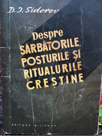 Despre sarbatorile, posturile si ritualurile crestine