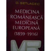 Medicina romaneasca. Medicina europeana(18591916)