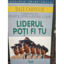 Liderul poti fi tu