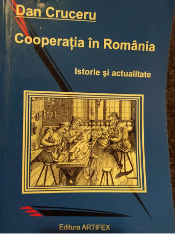 Dan Cruceru - Cooperatia in Romania - 2014 - Brosata