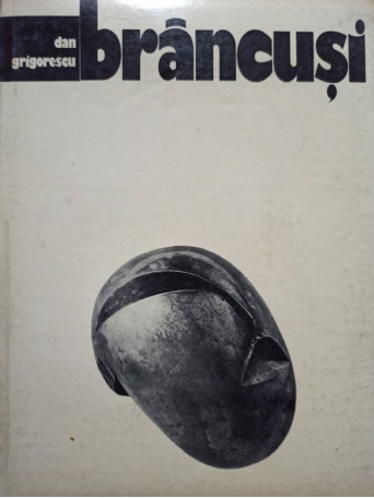 Dan Grigorescu - Brancusi - 1980 - Cartonata