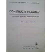 Constructii metalice. Calculul si proiectarea elementelor din otel