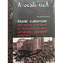 Dan Silviu Boerescu - Marile cutremure din istoria Romaniei si previziuni despre urmatoarea catastrofa seismica