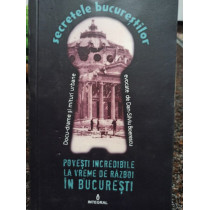 Povesti incredibile la vreme de razboi in Bucuresti