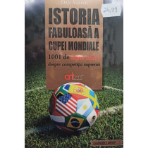 Istoria fabuloasa a Cupei Mondiale