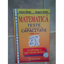 Matematica. Teste pentru examenul de capacitate, editia a IIa