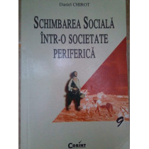 Schimbarea sociala intro societate periferica