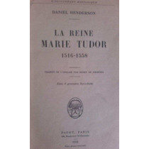 La reine Marie Tudor 15161558