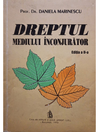 Daniela Marinescu - Dreptul mediului inconjurator - 1993 - Brosata