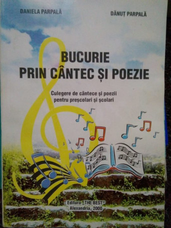 Daniela Parpala - Bucurie prin cantec si poezie - 2000 - Brosata