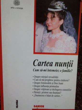 Cartea nuntii. Cum sa-mi intemeiez o familie?