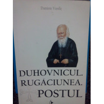 Duhovnicul. Rugaciunea. Postul