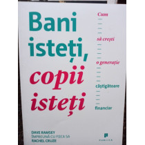 Bani isteti, copii isteti