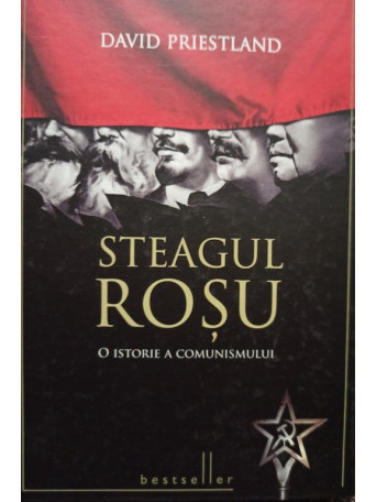 Steagul rosu - O istorie a comunismului