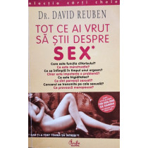 Tot ce ai vrut sa stii despre sex