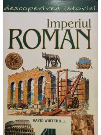 David Whitehall - Imperiul Roman - 2001 - Brosata