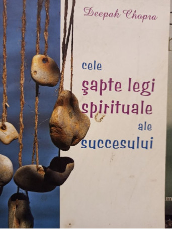 Cele sapte legi spirituale ale succesului